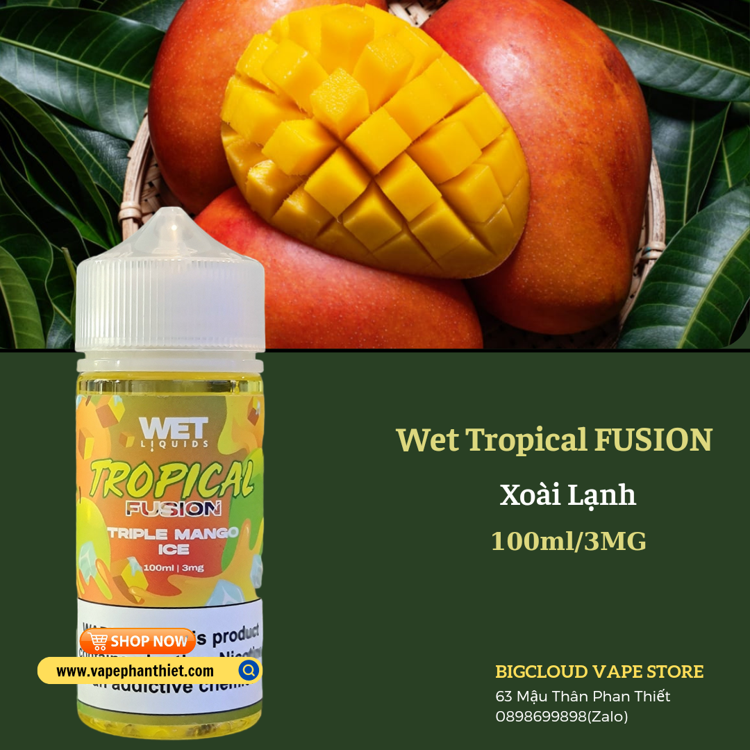 Wet Tropical Fusion 100ml 3MG Xoài Lạnh