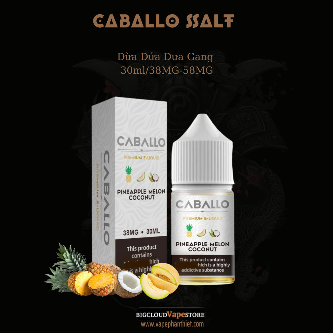 CABALLO SALT 30ml 38MG-58MG Dứa Dừa Dưa gang